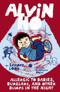 Title: Allergic to Babies, Burglars, and Other Bumps in the Night (Alvin Ho Series #5), Author: Lenore Look