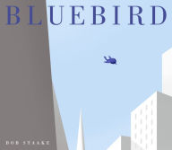 Title: Bluebird, Author: Bob Staake