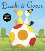 Title: Duck and Goose, Author: Tad Hills