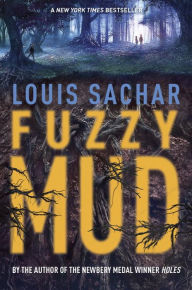 Title: Fuzzy Mud, Author: Louis Sachar