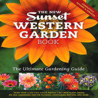 Title: New Western Garden Book: The Ultimate Gardening Guide, Author: The Editors of Sunset