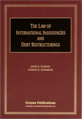 The Law Of International Insolvencies And Debt