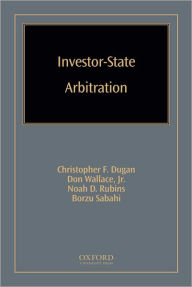 Title: Investor-State Arbitration, Author: Christopher Dugan