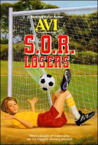 Title: S.O.R. Losers, Author: Avi