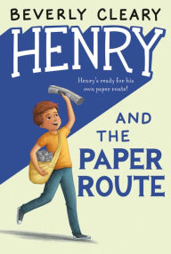 Title: Henry and the Paper Route, Author: Beverly Cleary