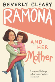 Title: Ramona and Her Mother, Author: Beverly Cleary