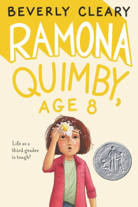 Title: Ramona Quimby, Age 8, Author: Beverly Cleary, Jacqueline Rogers