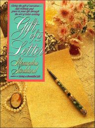 Title: Gift of a Letter, Author: Alexandra Stoddard