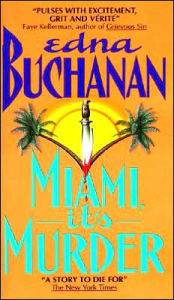 Title: Miami, It's Murder, Author: Edna Buchanan