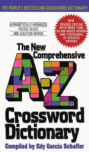 Title: New Comprehensive A-Z Crossword Dictionary, Author: Edy Garcia Schaffer