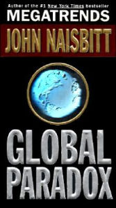 Title: Global Paradox, Author: John Naisbitt