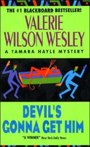 Title: Devil's Gonna Get Him (Tamara Hayle Series #2), Author: Valerie Wilson Wesley