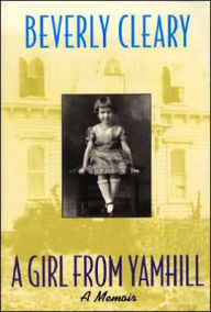 Title: A Girl from Yamhill, Author: Beverly Cleary