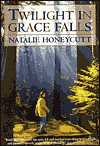 Title: Twilight in Grace Falls, Author: Natalie Honeycutt