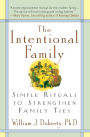 The Intentional Family:: Simple Rituals to Strengthen Family Ties