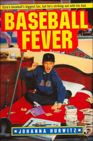 Title: Baseball Fever, Author: Johanna Hurwitz