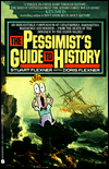 Title: Pessimist's Guide to History, Author: Stuart Berg Flexner