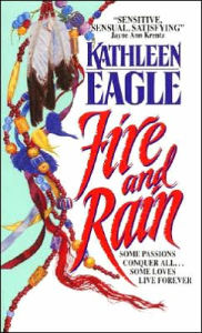 Title: Fire and Rain, Author: Kathleen Eagle