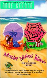 Title: Murder Makes Waves (Southern Sisters Series #4), Author: Anne George