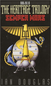 Title: Semper Mars (Heritage Trilogy #1), Author: Ian Douglas