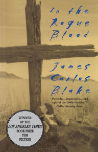 Title: In the Rogue Blood, Author: James Carlos Blake