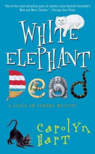 Title: White Elephant Dead (Death on Demand Series #11), Author: Carolyn G. Hart