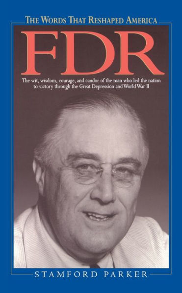 The Words That Reshaped America: FDR