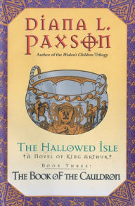 Title: The Book of the Cauldron, Author: Diana L Paxson