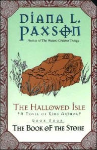 Title: The Hallowed Isle Book Four: The Book of the Stone, Author: Diana L Paxson