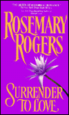 Title: Surrender to Love, Author: Rosemary Rogers