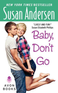 Title: Baby, Don't Go, Author: Susan Andersen