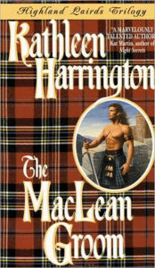 Title: The MacLean Groom: Highland Lairds Trilogy, Author: Kathleen Harrington