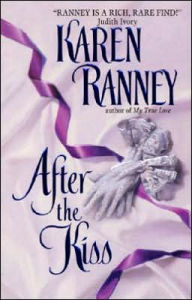 Title: After the Kiss, Author: Karen Ranney