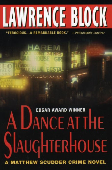A Dance at the Slaughterhouse (Matthew Scudder Series #9)