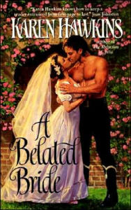 Title: A Belated Bride, Author: Karen Hawkins