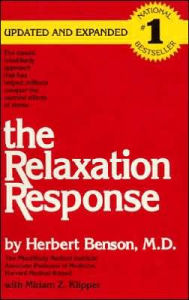 Title: The Relaxation Response, Author: Herbert Benson M.D.