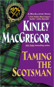 Title: Taming the Scotsman, Author: Kinley MacGregor