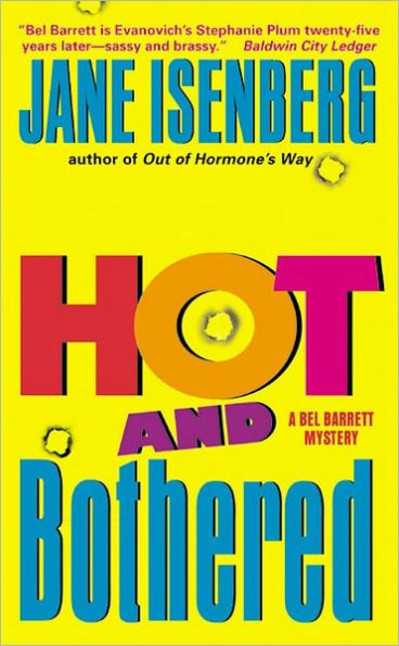 Hot and Bothered: A Bel Barrett Mystery