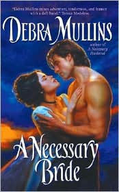 Title: A Necessary Bride, Author: Debra Mullins