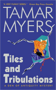 Title: Tiles and Tribulations (Den of Antiquity Series #10), Author: Tamar Myers
