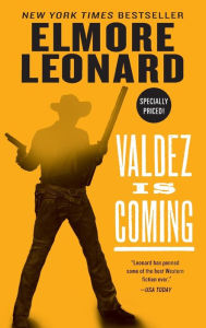 Title: Valdez Is Coming, Author: Elmore Leonard