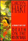 Title: Death on the River Walk (Henrie O Series #5), Author: Carolyn G. Hart