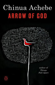 Title: Arrow of God, Author: Chinua Achebe