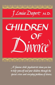 Title: Children of Divorce, Author: J.L. Despert