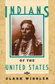 Title: Indians of the United States, Author: Clark Wissler