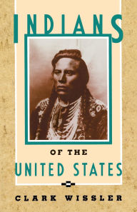 Title: Indians of the United States, Author: Clark Wissler