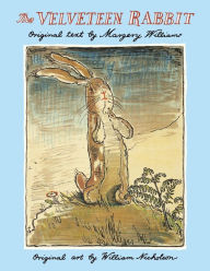 Title: The Velveteen Rabbit: A Classic Easter Book for Kids, Author: Margery Williams