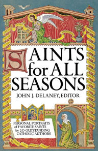 Title: Saints for All Seasons, Author: John J. Delaney