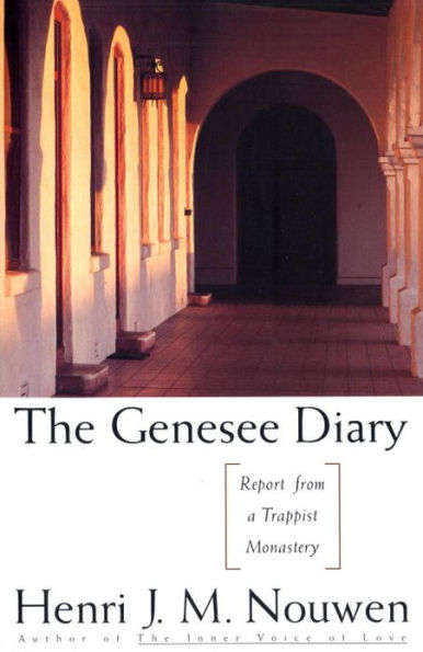 The Genesee Diary: Report from a Trappist Monastery