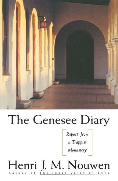 The Genesee Diary: Report from a Trappist Monastery